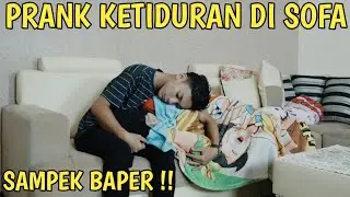 PRANK: GIRLFRIEND FALLS ASLEEP ON THE SOFA | THE ENDING IS EMOTIONAL