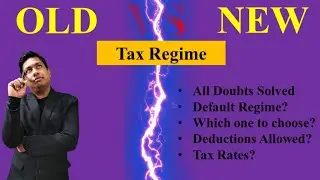 Old Vs New Tax Regime | Which one is Better? | Save Tax | Tax Planning