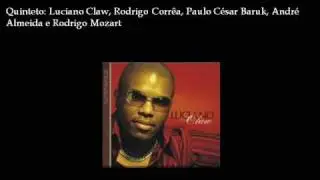 Rodrigo Corrêa, PauloCésar Baruk, Luciano Claw, Rodrigo Mozart e André Almeida - Nenhuma Condenação Há
