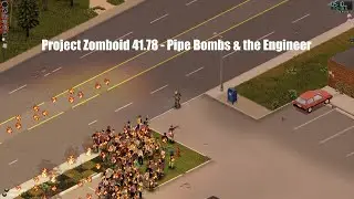 Project Zomboid 41.78 - How to: Pipe Bomb (10 examples)