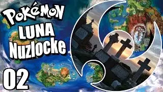 Pokémon Luna Nuzlocke [Capítulo 2] - ¡LA PRIMERA MUERTE!
