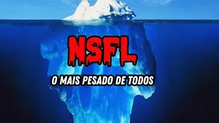 O Iceberg NSFL - Coisas Que Você JAMAIS Deve Pesquisar (+18)