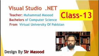 Visual Studio .Net Class 13 Sir Masood | OpenFileDilog | DataGridView    in Window Form Application