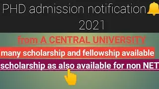 PHD admission notification//2021//a central university