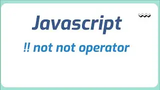 What is the !! not not operator in JavaScript