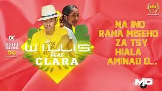 CLARA x Willis NBL - Misy Tômpiny (Lyrics Vidéo)