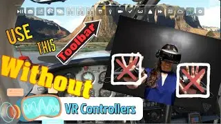 Msfs2020 NO VR Controllers? Quickly access the Menu toolbar-Tutorial in VR using the mouse!