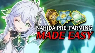 ALL IN ONE NAHIDA PRE FARMING GUIDE (Kalpalata + Fungi EASY Routes)
