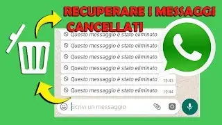 Trucchi Whatsapp, leggere i messaggi che vengono cancellati dal mittente