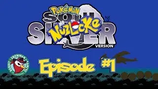 SoulSilver Nuzlocke Ep 1: New Beginnings