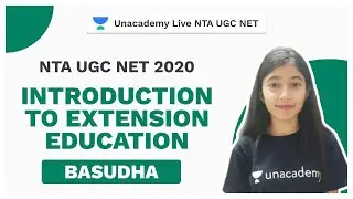NTA UGC NET| Introduction to Extension Education |Home Science| Basudha| Unacademy Live