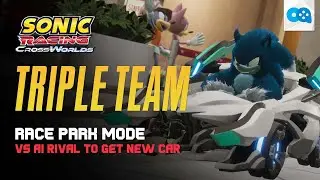 Sonic Racing CrossWorlds Triple Team Map vs AI Rival Race