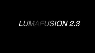 LumaFusion. Обновление 2.3. Что нового?!