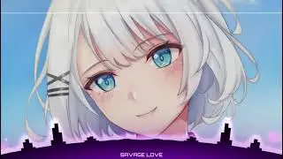 Nightcore - Savage Love - (Lyrics)