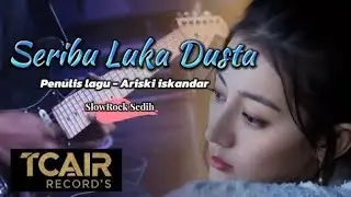SERIBU LUKA DUSTA - SLOW ROCK INDONESIA || ARISKI ISKANDAR(Official Music Video)