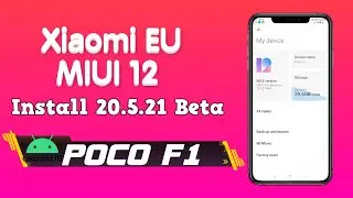 Xiaomi EU MIUI 12 20.5.21 || Poco F1 || Install & Review
