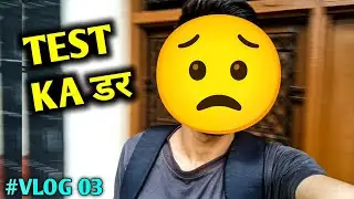 TOMORROW IS MY TEST | PW TEST PREPARATION, JEE VLOGS, JEE PREP VLOG 03