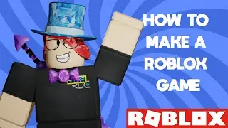 How to Make a Roblox Game // Ep 1