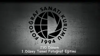 290. Dönem Temel Fotoğraf Bilgisi Semineri Dönem Sonu Sunumu