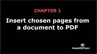 How to insert pages from documents to your existing PDF - AssistMyTeam PDF Organizer