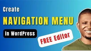How To Create Navigation Bar or Menu Using WordPress Theme Editor (Static Websites and Blogs)