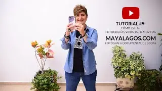 Cómo evitar fotografías 📸 vibradas o movidas - Tutorial #5 by Maya Lagos