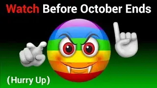 Watch This Video Before October Ends..(Hurry Up)