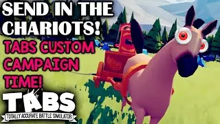 TABS! Legacy Update Meets CUSTOM CAMPAIGNS! (Legacy Update Gameplay)