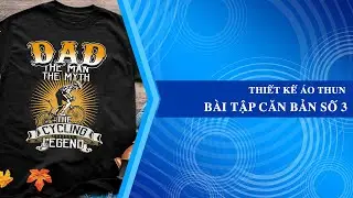 Thiết kế áo thun - Bài tập cơ bản số 3