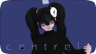 【MMD】Control
