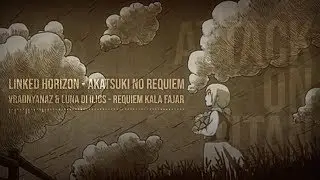 Akatsuki no Requiem (Indonesia Cover) ED 4 Attack on Titan / Shingeki no Kyojin | ft. @LunariaFe