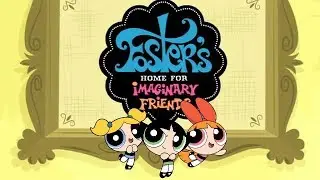 Powerpuff Girls References In Foster's Home For Imaginary Friends