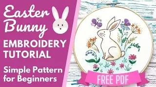 🐰 Easter Bunny 🐇 FREE Hand Embroidery Pattern for Beginners (Part 3)