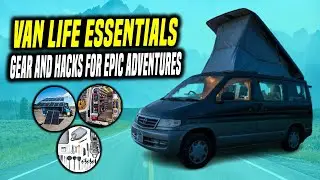 VAN LIFE ESSENTIALS - this is what you need to know when starting van life!