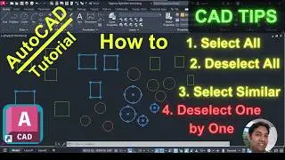 How to Deselect, Select Similar, Select all & Deselect all in AutoCAD