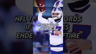 NFL Teams Records If The Game Ended At Halftime Pt 2 