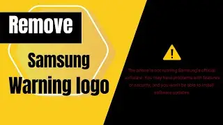 Quick and Easy Removing Samsung all Phones the Warning Logo at Boot Tutorial by Quick Fixer TM
