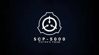 SCP-5000: Pietro's Theme