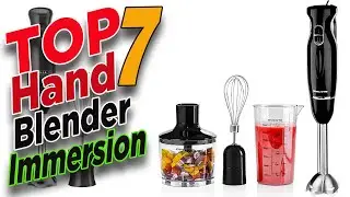 ✌️ Top 7 Best Immersion Hand Blender ✔️ Immersion Blender Review