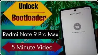 Officially Unlock Bootloader Of Redmi Note 9 Pro MAX 🔥🔥