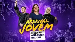 Live para Jovens - Arsenal Jovem | Ana Luísa Brochi | Hesed - 18/12