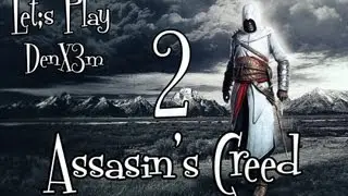 Прохождение Assassin's Creed™ / (ч.2 Девять имен)