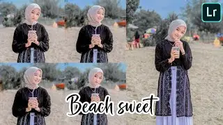 Tutorial & Free Preset Edit Foto Ala Selebgram Filter Beach Sweet | LIGHTROOM TUTORIAL