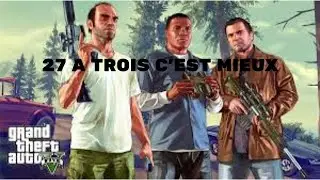 Grand Theft Auto V 27 A trois c'est mieux