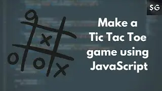 Tic Tac Toe Game using JavaScript | JavaScript Games | JavaScript Tutorial | JavaScript Projects