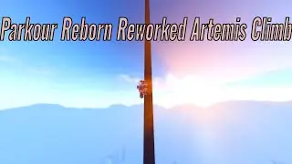 Artemis Climb | Parkour Reborn