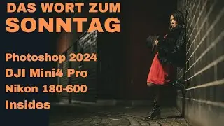 Photoshop 2024 - DJI Mini4 Pro - Nikon Z 180-600mm - Das Wort zum Sonntag #28