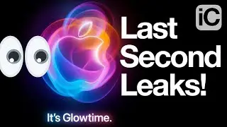 Last Second leaks - Apple’s GlowTime iPhone 16 Event!