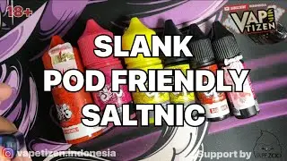 SLANK POD FRIENDLY & SALT BY VAPEZOO X TIGAC X SLANK