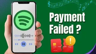 Spotify Payment Failed? Here’s How to Fix It (2026 Guide)